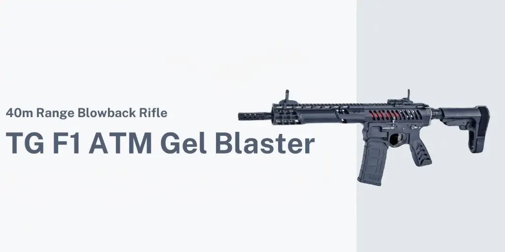 F1 ATM Gel Blaster – 40m Range Blowback Rifle-top models